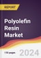 Polyolefin Resin Market Report: Trends, Forecast and Competitive Analysis to 2030 - Product Image