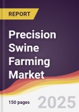 Precision Swine Farming Market Report: Trends, Forecast and Competitive Analysis to 2031- Product Image