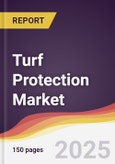 Turf Protection Market Report: Trends, Forecast and Competitive Analysis to 2030- Product Image