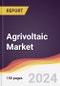 Agrivoltaic Market Report: Trends, Forecast and Competitive Analysis to 2030 - Product Image