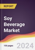 Soy Beverage Market Report: Trends, Forecast and Competitive Analysis to 2030- Product Image