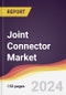 Joint Connector Market Report: Trends, Forecast and Competitive Analysis to 2030 - Product Image