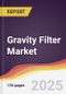 Gravity Filter Market Report: Trends, Forecast and Competitive Analysis to 2030 - Product Image