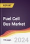 Fuel Cell Bus Market Report: Trends, Forecast and Competitive Analysis to 2030 - Product Thumbnail Image