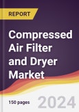 Compressed Air Filter and Dryer Market Report: Trends, Forecast and Competitive Analysis to 2030- Product Image