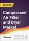 Compressed Air Filter and Dryer Market Report: Trends, Forecast and Competitive Analysis to 2030 - Product Thumbnail Image