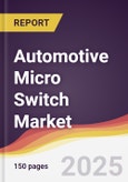 Automotive Micro Switch Market Report: Trends, Forecast and Competitive Analysis to 2030- Product Image