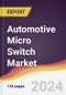 Automotive Micro Switch Market Report: Trends, Forecast and Competitive Analysis to 2030 - Product Image