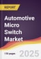 Automotive Micro Switch Market Report: Trends, Forecast and Competitive Analysis to 2030 - Product Image