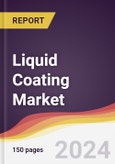 Liquid Coating Market Report: Trends, Forecast and Competitive Analysis to 2030- Product Image