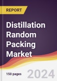 Distillation Random Packing Market Report: Trends, Forecast and Competitive Analysis to 2030- Product Image
