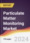 Particulate Matter Monitoring Market Report: Trends, Forecast and Competitive Analysis to 2030 - Product Thumbnail Image