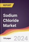 Sodium Chloride Market Report: Trends, Forecast and Competitive Analysis to 2030- Product Image