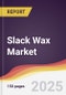 Slack Wax Market Report: Trends, Forecast and Competitive Analysis to 2030 - Product Thumbnail Image