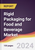 Rigid Packaging for Food and Beverage Market Report: Trends, forecast and Competitive Analysis to 2030- Product Image