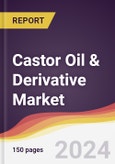 Castor Oil & Derivative Market Report: Trends, Forecast and Competitive Analysis to 2030- Product Image