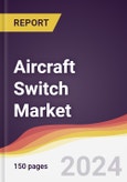 Aircraft Switch Market Report: Trends, Forecast and Competitive Analysis to 2030- Product Image