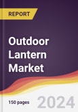 Outdoor Lantern Market Report: Trends, Forecast and Competitive Analysis to 2030- Product Image