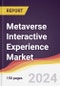 Metaverse Interactive Experience Market Report: Trends, Forecast and Competitive Analysis to 2030 - Product Thumbnail Image