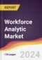 Workforce Analytic Market Report: Trends, Forecast and Competitive Analysis to 2030 - Product Image