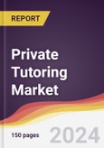 Private Tutoring Market Report: Trends, Forecast and Competitive Analysis to 2030- Product Image
