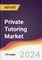 Private Tutoring Market Report: Trends, Forecast and Competitive Analysis to 2030 - Product Image
