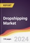Dropshipping Market Report: Trends, Forecast and Competitive Analysis to 2030 - Product Image