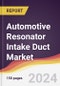 Automotive Resonator Intake Duct Market Report: Trends, Forecast and Competitive Analysis to 2030 - Product Thumbnail Image
