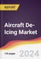 Aircraft De-Icing Market Report: Trends, Forecast and Competitive Analysis to 2030 - Product Thumbnail Image
