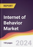 Internet of Behavior Market Report: Trends, Forecast and Competitive Analysis to 2030- Product Image