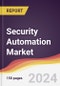 Security Automation Market Report: Trends, Forecast and Competitive Analysis to 2030 - Product Image