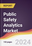 Public Safety Analytics Market Report: Trends, Forecast and Competitive Analysis to 2030- Product Image