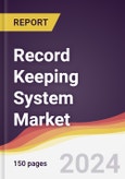 Record Keeping System Market Report: Trends, Forecast and Competitive Analysis to 2030- Product Image