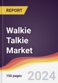 Walkie Talkie Market Report: Trends, Forecast and Competitive Analysis to 2030- Product Image