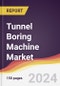 Tunnel Boring Machine Market Report: Trends, Forecast and Competitive Analysis to 2030 - Product Image