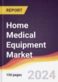 Home Medical Equipment Market Report: Trends, Forecast and Competitive Analysis to 2030- Product Image