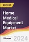 Home Medical Equipment Market Report: Trends, Forecast and Competitive Analysis to 2030 - Product Image