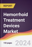 Hemorrhoid Treatment Devices Market Report: Trends, Forecast and Competitive Analysis to 2030- Product Image