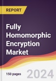 Fully Homomorphic Encryption Market Report: Trends, Forecast and Competitive Analysis to 2030- Product Image