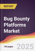 Bug Bounty Platforms Market Report: Trends, Forecast and Competitive Analysis to 2031- Product Image