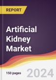 Artificial Kidney Market Report: Trends, Forecast and Competitive Analysis to 2030- Product Image