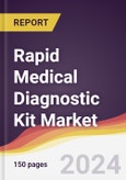 Rapid Medical Diagnostic Kit Market Report: Trends, Forecast and Competitive Analysis to 2030- Product Image