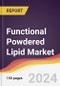 Functional Powdered Lipid Market Report: Trends, Forecast and Competitive Analysis to 2030 - Product Thumbnail Image