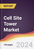 Cell Site Tower Market Report: Trends, Forecast and Competitive Analysis to 2030- Product Image