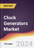 Clock Generators Market Report: Trends, Forecast and Competitive Analysis to 2030- Product Image