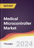 Medical Microcontroller Market Report: Trends, Forecast and Competitive Analysis to 2030- Product Image