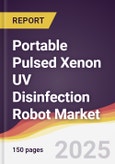 Portable Pulsed Xenon UV Disinfection Robot Market Report: Trends, Forecast and Competitive Analysis to 2030- Product Image