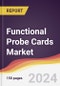 Functional Probe Cards Market Report: Trends, Forecast and Competitive Analysis to 2030 - Product Thumbnail Image