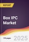 Box IPC Market Report: Trends, Forecast and Competitive Analysis to 2030 - Product Image