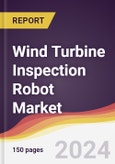 Wind Turbine Inspection Robot Market Report: Trends, Forecast and Competitive Analysis to 2030- Product Image